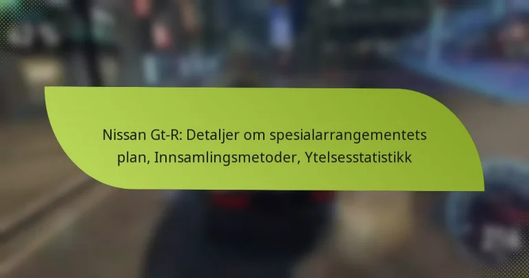 Nissan Gt-R: Detaljer om spesialarrangementets plan, Innsamlingsmetoder, Ytelsesstatistikk